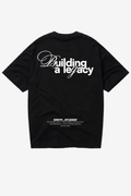 Building A Legacy T-Shirt
