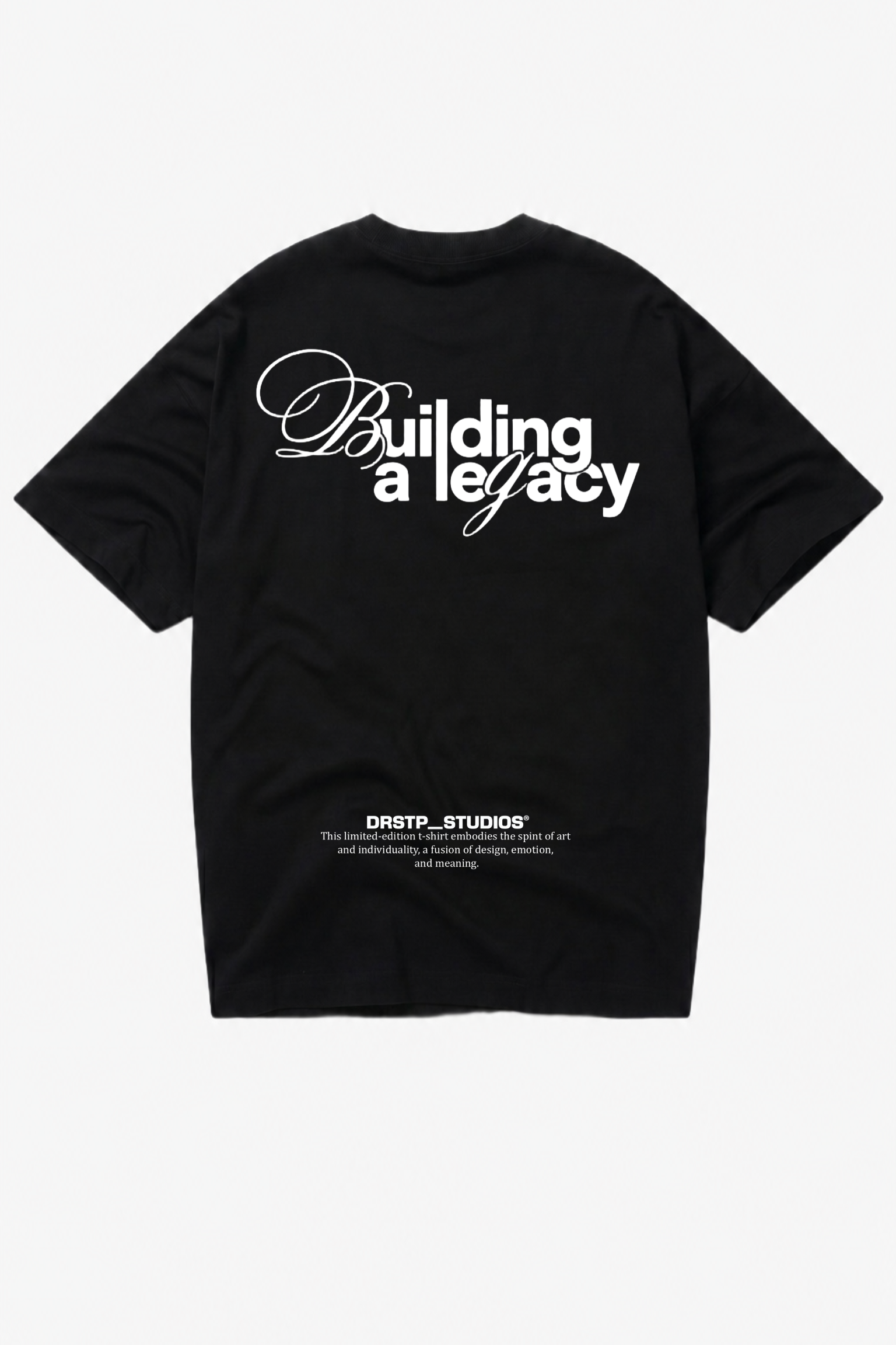 Building A Legacy T-Shirt