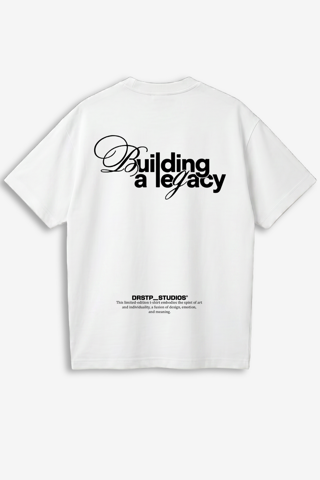 Building A Legacy T-Shirt