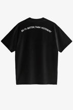 1% Better Than Yesterday T-Shirt
